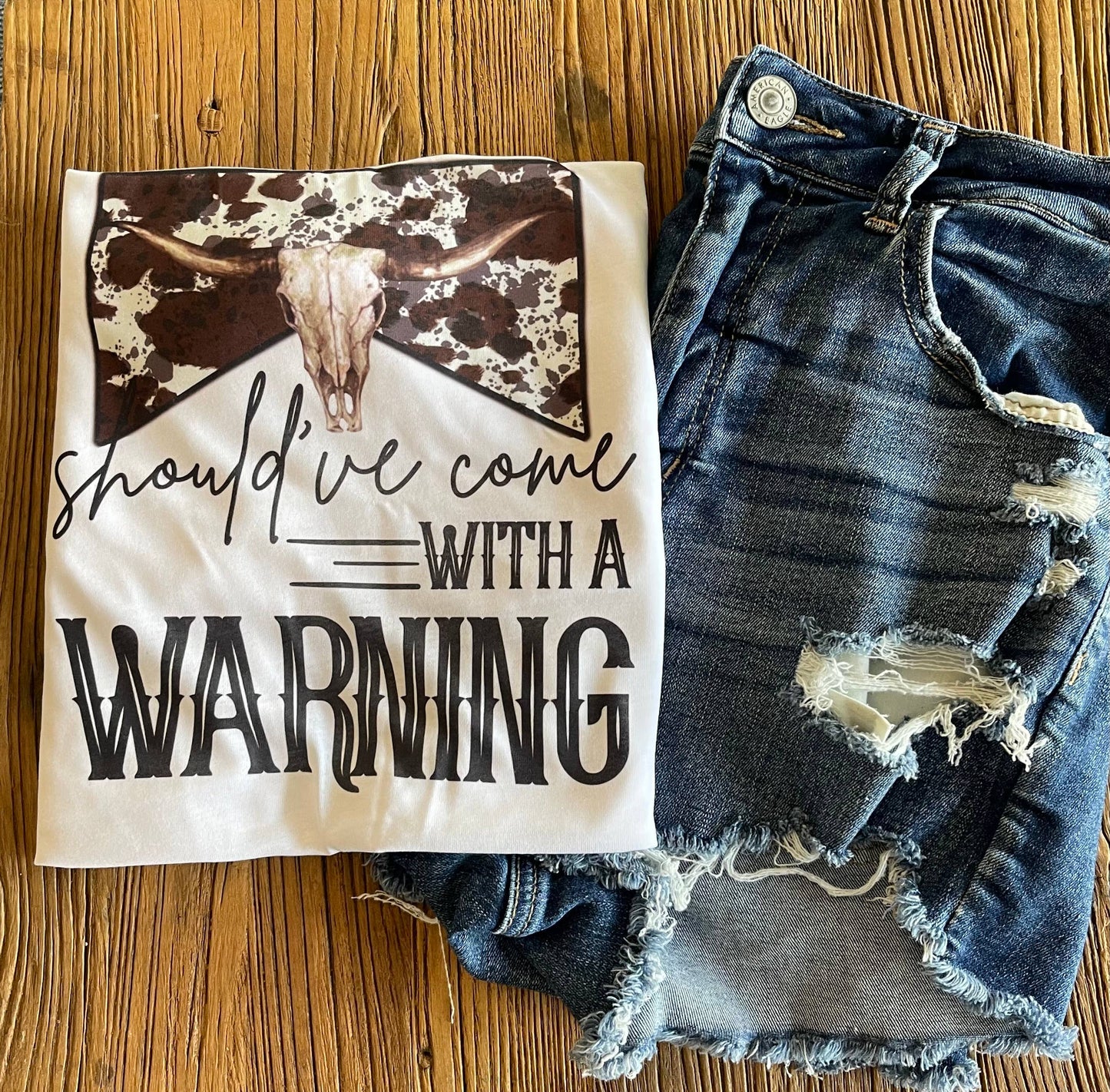 Should've Come With A Warning Graphic Tee